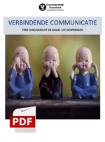 Verbindende Communicatie - Trek doelgericht de angel uit gesprekken